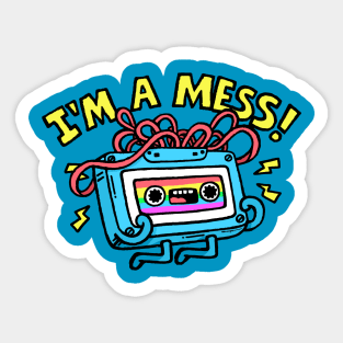 I was a mess in the 90s Sticker